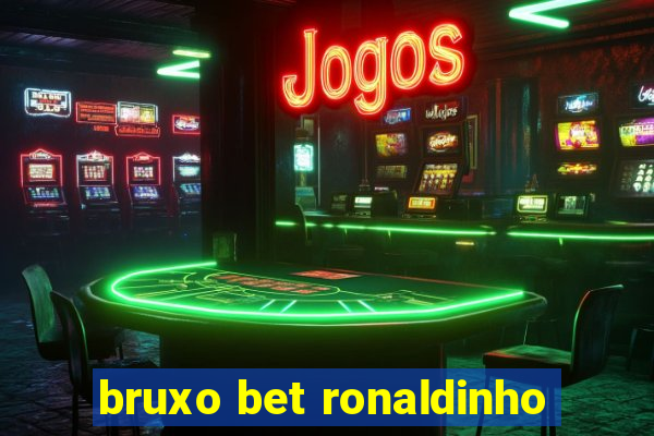 bruxo bet ronaldinho